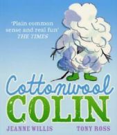 Cottonwool Colin by Jeanne Willis (Paperback)