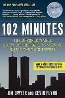 102 Minutes: The Unforgettable Story of the Fight to Sur... | Book