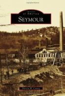 Seymour.by Conroy, W. New 9780738573441 Fast Free Shipping<|