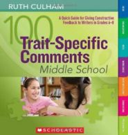 100 Trait-Specific Comments: Middle School: A Q. Culham<|