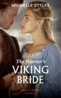 Mills & Boon historical: The warrior's Viking bride by Michelle Styles