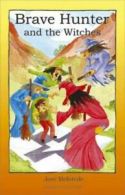 Brave Hunter and the witches by Jos Hofstede (Hardback)