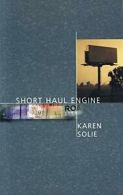 Short Haul Engine.by Solie New 9781894078177 Fast Free Shipping<|