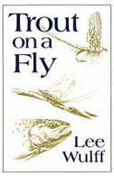 Trout on a Fly By Lee Wulff