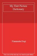 My First Picture Dictionary By Fiammetta Dogi