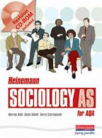 Heinemann Sociology: Heinemann sociology AS for AQA by Warren Kidd