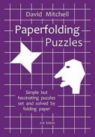 Paperfolding Puzzles.by Mitchell, David New 9780953477456 Fast Free Shipping.#