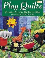 Play Quilts: Creative Activity Quilts for Kids | Krist... | Book