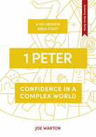 1 Peter: Letters (Bible Study Series): Confidence in a Complex World (The Gatewa