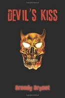 Devil's Kiss.by Bryant, Brandy New 9781524528485 Fast Free Shipping.#