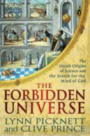 The Forbidden Universe: The Occult Origins of Science and the Search for the