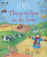 1001 Things to Spot on the Farm By Gillian Doherty, Kamini Khanduri, Teri Gower