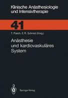 Anasthesie und kardiovaskulares System. Pasch, Thomas 9783540543404 New.#*=