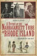 A History of the Narragansett Tribe of Rhode Is. Geake<|