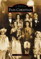 Pass Christian (Images of America). Ellis 9780738513607 Fast Free Shipping<|