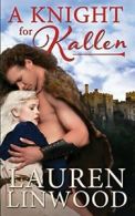 A Knight for Kallen.by Linwood, Lauren New 9781682912324 Fast Free Shipping.#