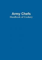 Army Chef's Handbook of Cookery. Jipping, Dun 9781326643010 Free Shipping.#