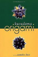 Kusudama Origami | Fuse, Tomoko | Book