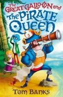 A Great Galloon book: The Great Galloon and the pirate queen: being a