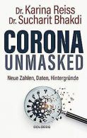 Corona unmasked: Neue Zahlen, Daten, Hintergründe... | Book