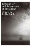 Reasons for and Advantages of Breathing: Stories (P.S.). Peelle 9780061724732<|