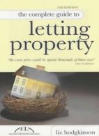 The Complete Guide to Letting Property By Liz Hodgkinson. 9780749436742
