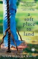 A Soft Place to Land.by White New 9781416558699 Fast Free Shipping<|