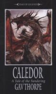 Time of legends: Caledor: a tale of the Sundering by Gavin Thorpe (Paperback)