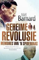 Geheime Revolusie: Memoires van 'n spioenbaas. Barnard, Niel|Wiese, Tobie.#