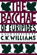 The Bacchae of Euripides: A New Version. Williams 9780374522063 Free Shipping<|