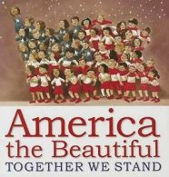 America the beautiful: together we stand by Katharine Lee Bates (Book)