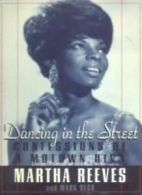 Dancing in the Street: Confessions of a Motown Diva By Martha R .9780786880942