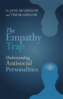 Overcoming common problems series: The empathy trap: understanding antisocial