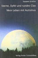 Sterne, Äpfel und rundes Glas: Mein Leben mit Autismus v... | Book