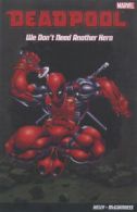 Deadpool: We don't need another hero by Joe Kelly (Paperback)