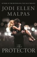 The protector by Jodi Ellen Malpas (Paperback)