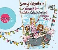 Sunny Valentine: | Schaumbädern und tanzenden Rollschu... | Book
