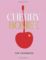 Cherry Bombe: The Cookbook.by Wu New 9780553459524 Fast Free Shipping<|