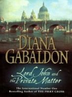 Lord John and the private matter by Diana Gabaldon (Hardback)