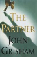 The partner by John Grisham (Hardback)