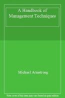 A Handbook of Management Techniques. 9780749407025