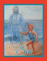 A Walk FROM THE Sea.by LANCER, LORRAINE New 9781490722337 Fast Free Shipping.#
