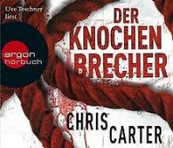Der Knochenbrecher (6 CDs) | Carter, Chris | Book