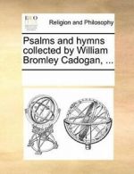 Psalms and hymns collected by William Bromley C, Contributors, Notes,,