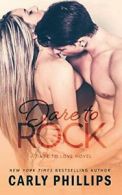 Dare to Rock.by Phillips New 9781633920873 Fast Free Shipping<|