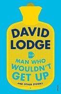 The Man Who Wouldn't Get Up and Other Stories | L... | Book