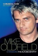 Changeling: The Autobiography of Mike Oldfield vo... | Book