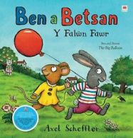 Y Falwn Fawr (Cyfres Ben a Betsan) By Axel Scheffler