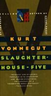 Slaughterhouse-Five: Or the Children's Crusade,. Kurt, Vonnegut<|