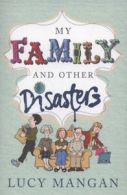 My family and other disasters by Lucy Mangan (Paperback)